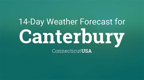 Throughout February, 3. . Canterbury ct weather